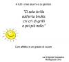 Il sole brilla ...